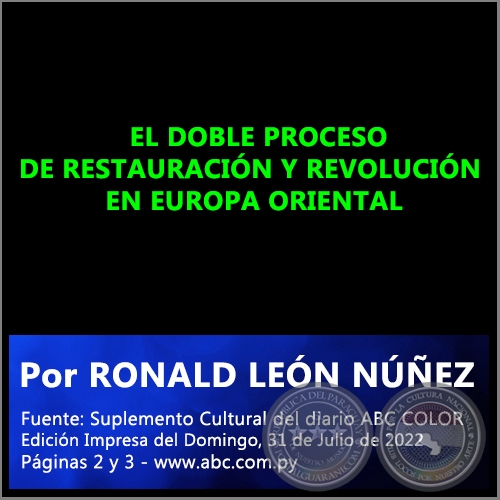 EL DOBLE PROCESO DE RESTAURACIN Y REVOLUCIN EN EUROPA ORIENTAL - Por RONALD LEN NEZ - Domingo, 31 de Julio de 2022